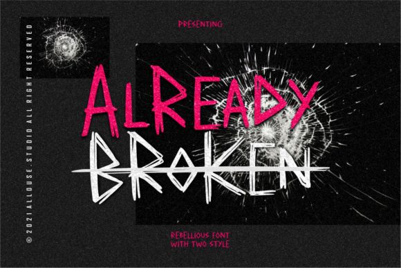 Already Broken: The Rebellious Display Font for Bold Campaigns