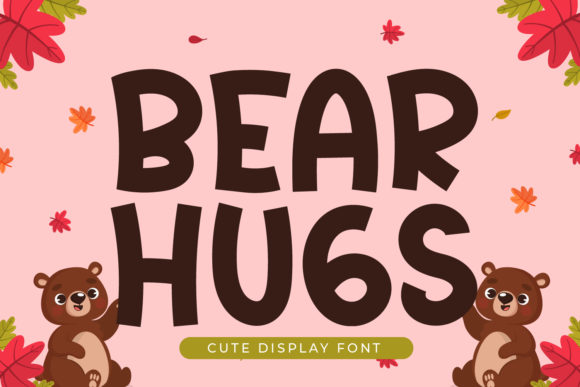 Bear Hugs Font: A Playful Display Typeface for Creative Makers