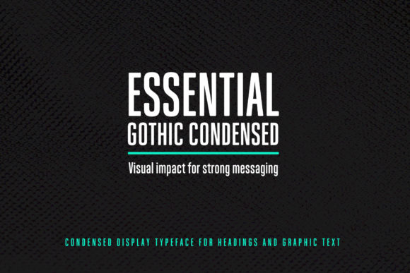 Essential Gothic Condensed for Modern Editorial Design