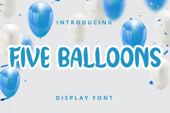Five Balloons Font for Business Branding and Creative Design