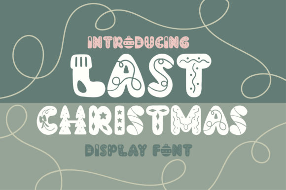 Last Christmas Font for Festive Editorial Design