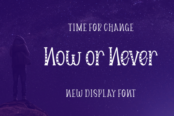 Now or Never: A Bold Display Font for Creative Projects